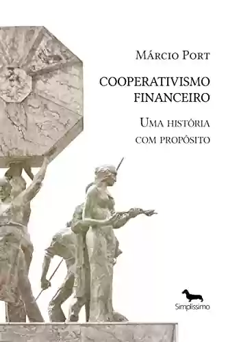 Livro Baixar: Cooperativismo Financeiro: uma história com propósito