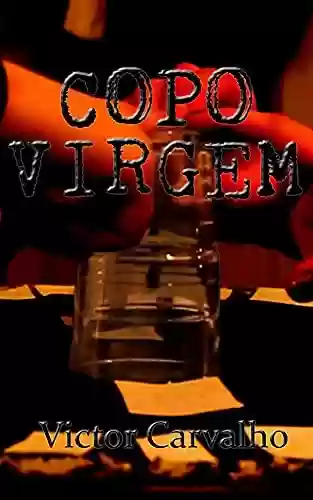 Copo Virgem - Victor Carvalho