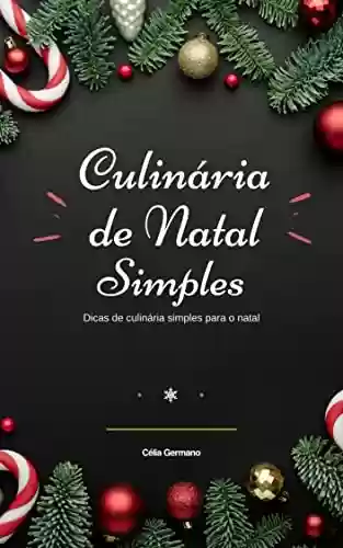 Livro Baixar: Culinária de Natal Simples: Dicas de culinária simples para o natal