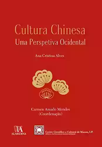 Livro Baixar: Cultura Chinesa, Uma Perspetiva Ocidental