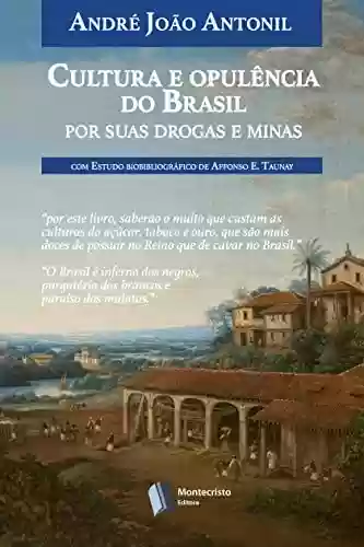 Livro Baixar: Cultura e opulência do Brasil por suas drogas e minas