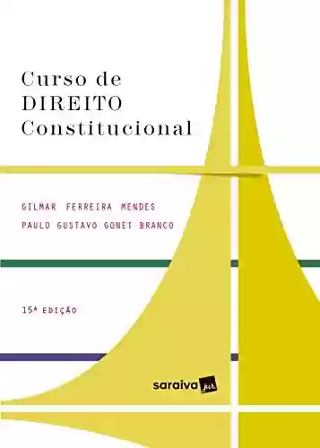 Livro Baixar: Curso de Direito Constitucional - Série IDP - 15ª Ed. 2020