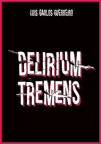 Livro Baixar: Delirium Tremens