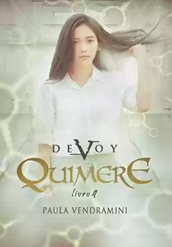 Livro Baixar: Devoy IV - Quimere (Série Devoy Livro 4)