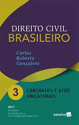 Livro Baixar: Direito Civil Brasileiro 3 - Contratos e Atos Unilaterais