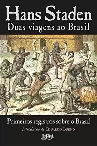 Livro Baixar: Duas viagens ao Brasil: Primeiros registros sobre o Brasil