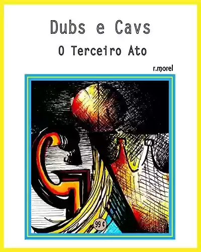 Livro Baixar: Dubs e Cavs - O terceiro ato (Coleção "NBA Finais" Livro 1)