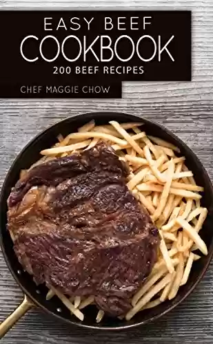 Livro Baixar: Easy Beef Cookbook: 200 Beef Recipes (Beef, Beef Cookbook, Beef Recipes) (English Edition)