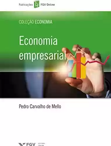 Livro Baixar: Economia empresarial (FGV Online)
