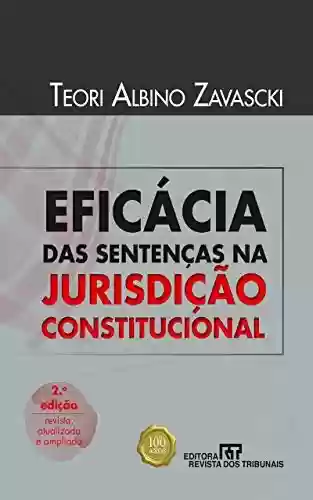 Livro Baixar: Eficácia das sentenças na jurisdição constitucional