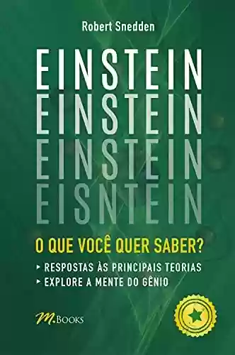 Livro Baixar: Einstein: O que você quer saber?