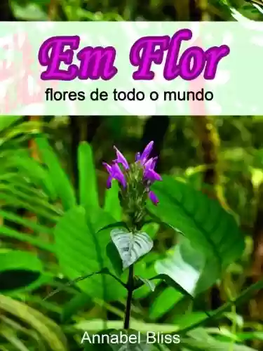 Livro Baixar: Em flor, flores de todo o mundo
