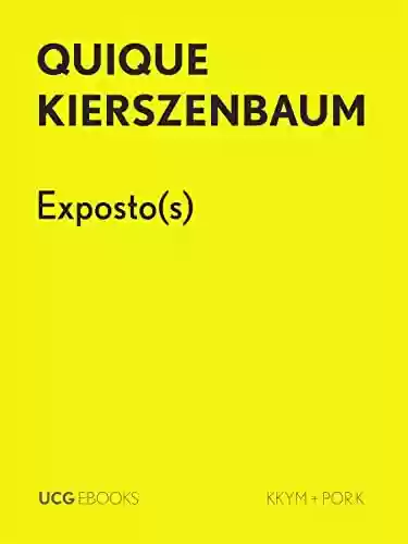 Exposto(s): Um excerto (UCG EBOOKS) - Quique Kierszenbaum