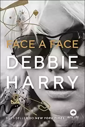 Livro Baixar: Face a Face - Debbie Harry