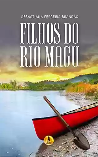 Filhos do Rio Magu - Sebastiana Ferreira Brandão