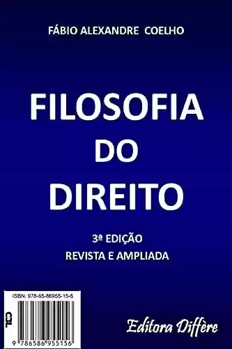 Livro Baixar: FILOSOFIA DO DIREITO - 3ª EDIÇÃO - 2021