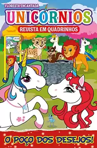 Floresta Encantada Unicórnios Revista em Quadrinhos: O poço dos desejos - On Line Editora