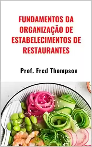 Livro Baixar: Fundamentos da Organização de Estabelecimentos de Restaurantes
