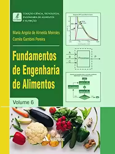 Livro Baixar: Fundamentos de Engenharia de Alimentos - Volume 6 (eBook)