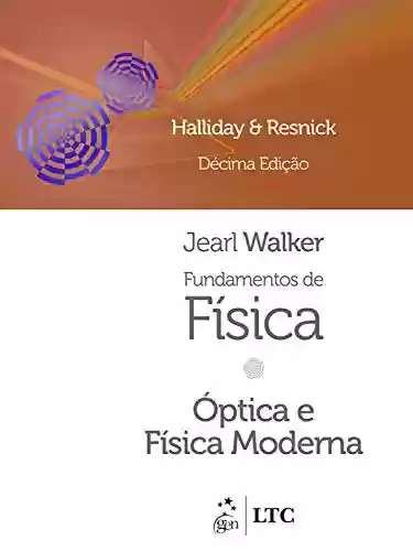 Livro Baixar: Fundamentos de Física - Óptica e Física Moderna - Volume 4