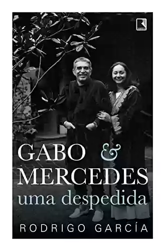 Livro Baixar: Gabo & Mercedes: Uma despedida