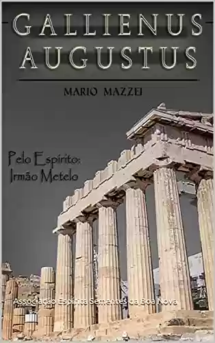 Gallienus Augustus - Mario Mazzei