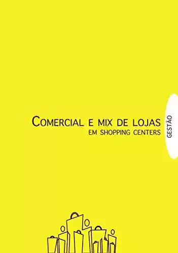 Livro Baixar: Gestão em Shopping Centers: Comercial e Mix de Lojas