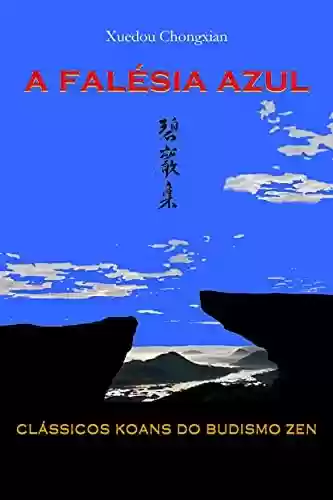 Livro Baixar: HEKIGANROKU 碧巖錄: a falésia azul - clássicos koans do budismo zen