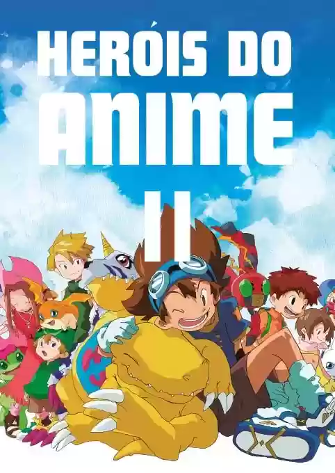 Livro Baixar: Heróis do Anime II - Mundo Mangá, Cavaleiros do Zodíaco, Digimon Jovem, Conan, Akira e Guerreiras Mágicas de Rayearth (Discovery Publicações)