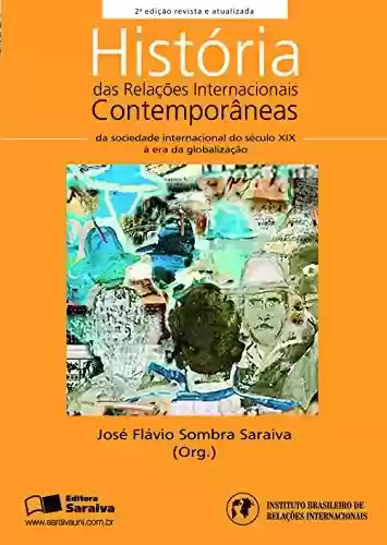 Livro Baixar: HISTÓRIA DAS RELAÇÕES INTERNACIONAIS CONTEMPORÂNEAS - COLEÇÃO RI's