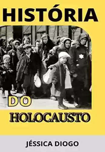 Livro Baixar: História Do Holocausto
