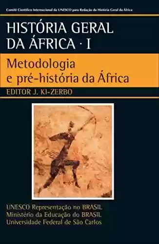 Livro Baixar: História Geral da África I: Metodologia e pré-história da África