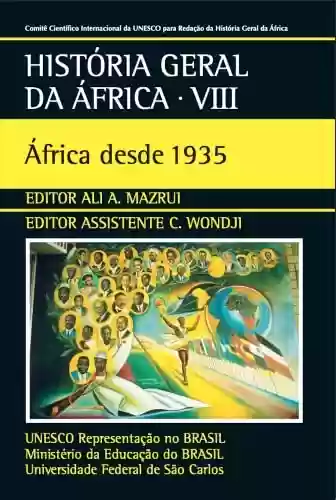 Livro Baixar: História Geral da África VIII: África desde 1935
