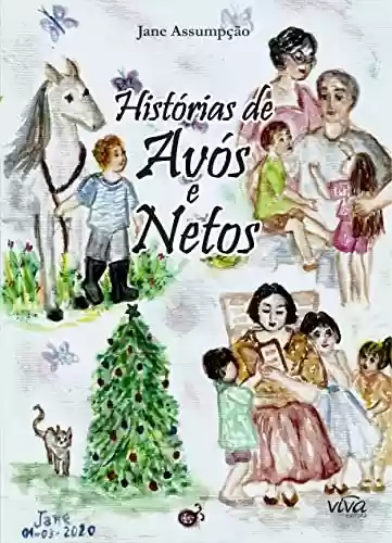 Histórias de Avós e Netos - Jane Assumpção