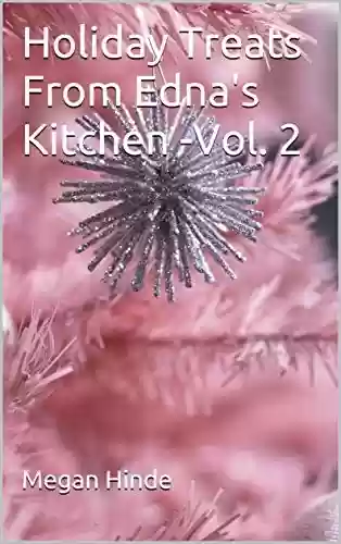 Livro Baixar: Holiday Treats From Edna's Kitchen -Vol. 2 (English Edition)