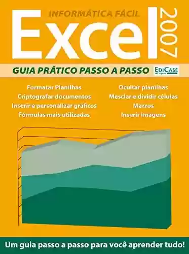 Livro Baixar: Informática Fácil Ed. 3 - Excel 2007