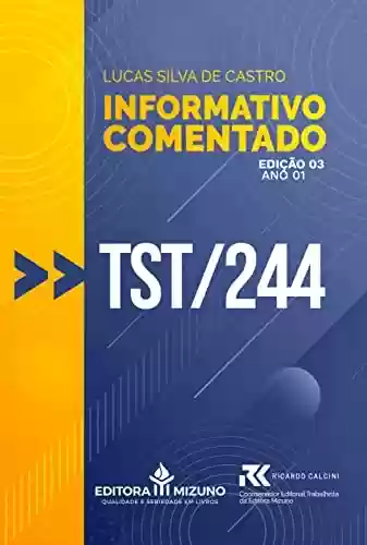 Informativo Comentado - TST 244 - Lucas Silva de Castro