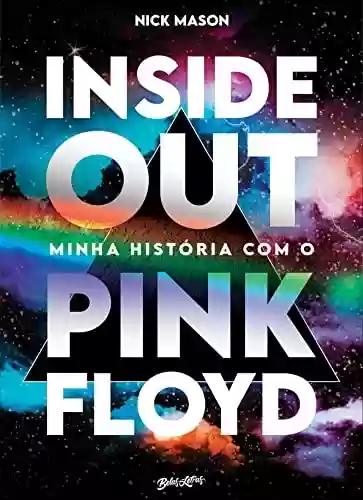 Livro Baixar: Inside Out: Minha história com o Pink Floyd