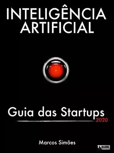 Livro Baixar: Inteligência Artificial: Guia das Startups - 2020