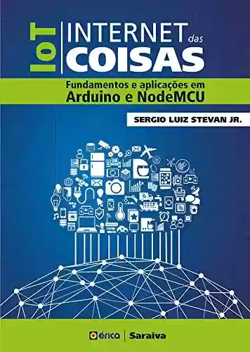 Livro Baixar: Internet das Coisas - Fundamentos e Aplicações em Arduino e NodeMCU