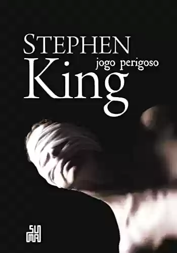 Jogo perigoso - Stephen King