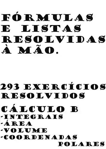 Listas Resolvidas de Cálculo (Exercícios e Conteúdos de Exatas.) - Matheus Klement