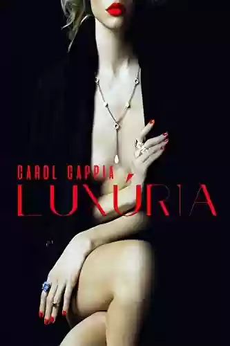 Luxúria - Carol Cappia