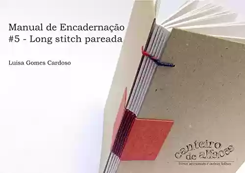 Livro Baixar: Manual de Encadernação: #5 - Long stitch pareada (Manual de Encadernação: Costuras)
