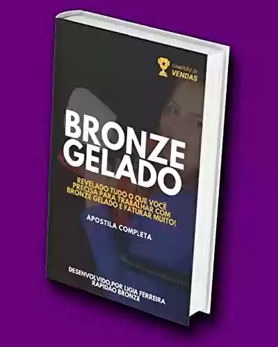 Livro Baixar: Manual do Bronze Gelado