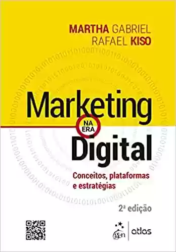 Livro Baixar: Marketing na Era Digital - Conceitos, Plataformas e Estratégias