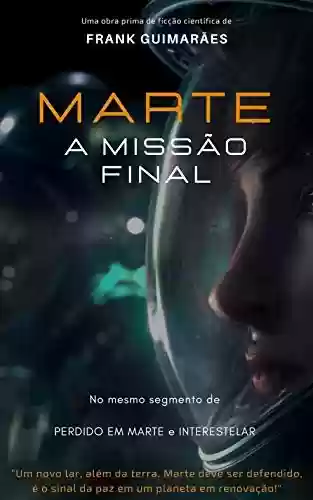 MARTE - A missão final - Frank Guimarães