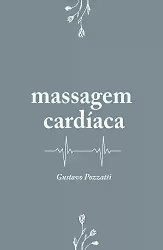 Massagem Cardíaca - Gustavo Pozzatti
