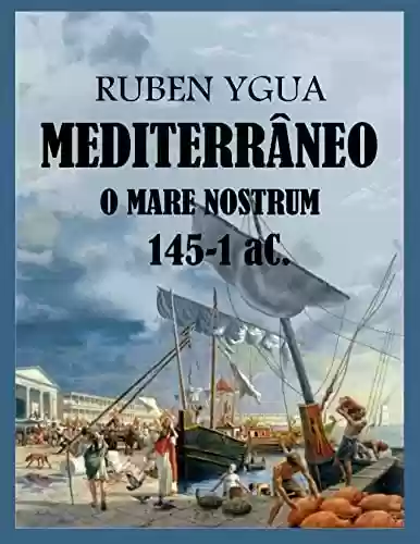 MEDITERRÂNEO: O MARE NOSTRUM - Ruben Ygua