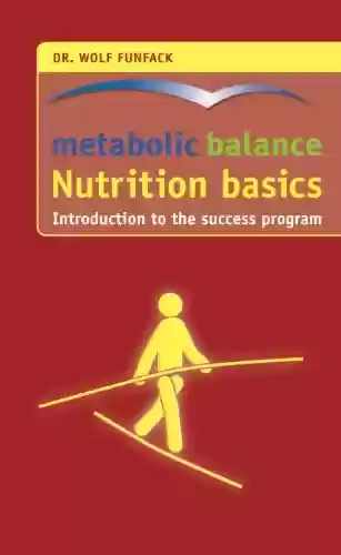 Livro Baixar: metabolic balance® – Nutrition basics: Introduction to the success program (English Edition)
